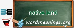WordMeaning blackboard for native land